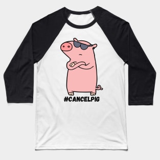 Cancel Pig Baseball T-Shirt